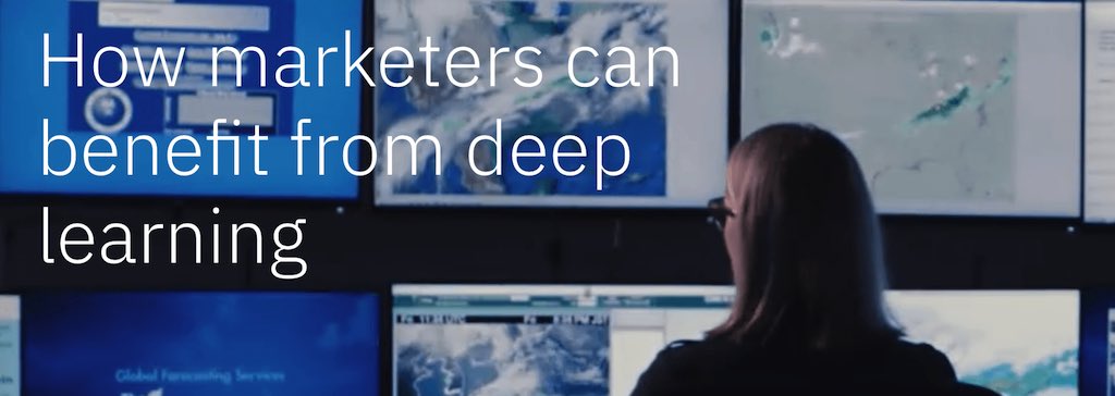 How marketers can benefit from deep learning
